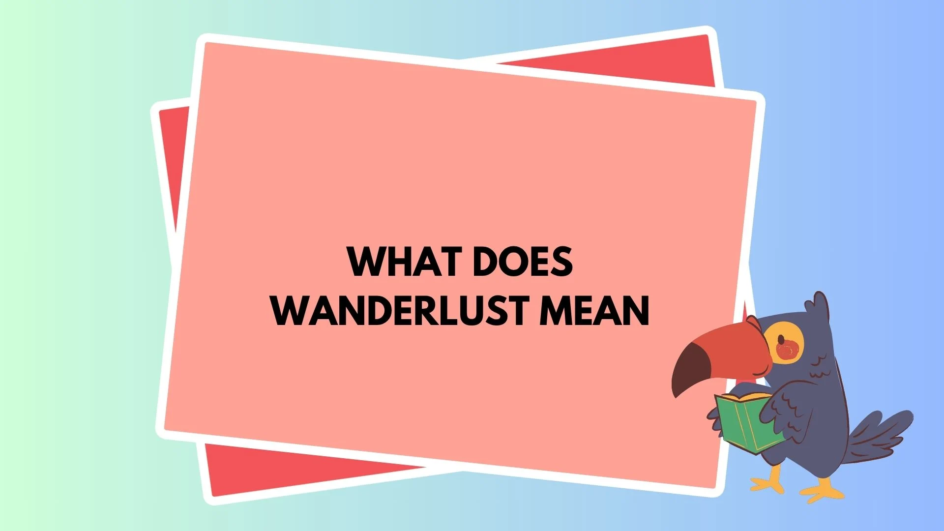 What Does Wanderlust Mean