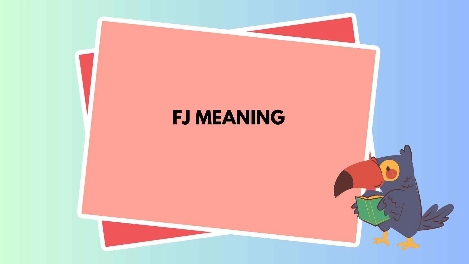 FJ Meaning